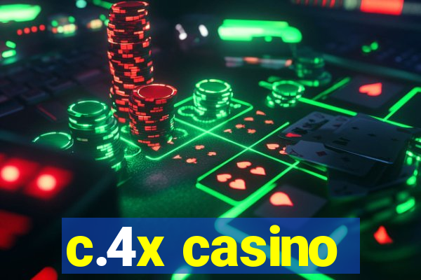 c.4x casino